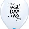 11" / 28cm Simply Best Day Ever White w/Black Ink Qualatex #89445-1